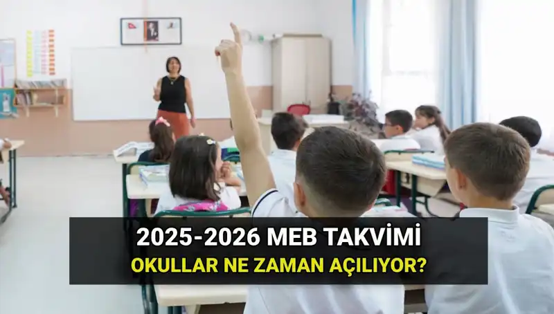 2025-26 Eğitim Takvimi: Okullar Ne Zaman Açılacak ve Tatil Tarihleri Neler?