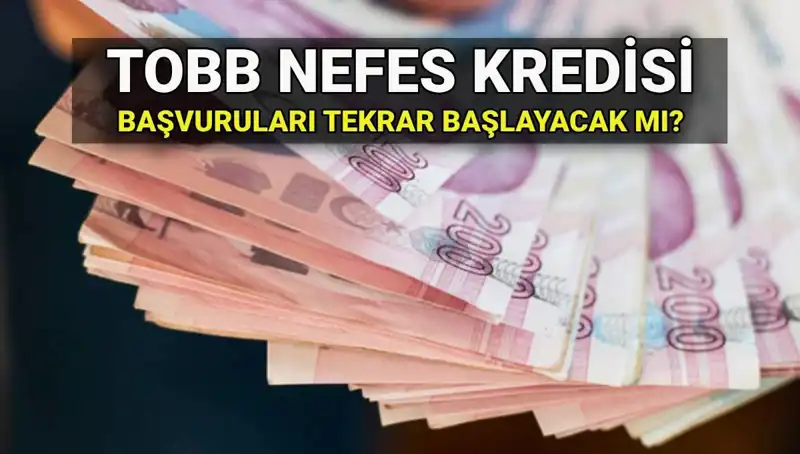 TOBB Nefes Kredisi Başvuruları Sona Erdi mi? İkinci Şans Gelecek mi?