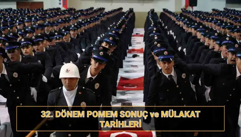 32. Dönem POMEM Mülakatları Sonuçları Açıklandı mı? Tüm Detaylar Burada!