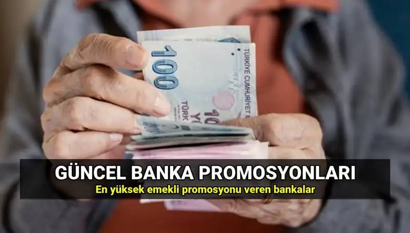 Emekliler İçin 2025'te En Yüksek Promosyonları Sunan Bankalar
