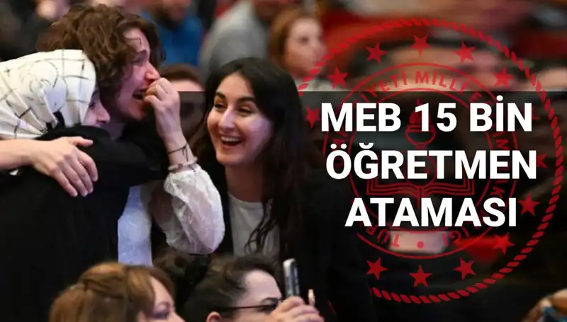 2025’te 15 Bin Öğretmen Atama Sonuçları: MEB'den Son Dakika Açıklama!