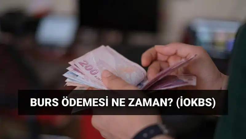 Burs Ödeme Tarihleri 2025: MEB İOKBS İlk Burs Ödemesi Ne Zaman?