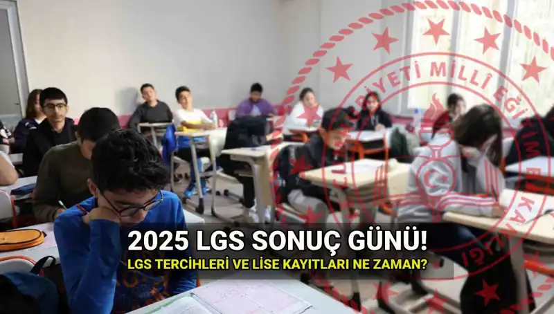 LGS Sonuçları Ne Zaman Açıklanacak? Öğrenciler İçin Kritik Tarihler!