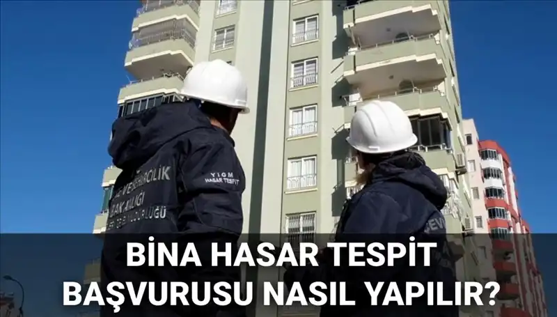 Bina Hasar Tespit Başvurusu: 2025 İçin Adım Adım Rehber