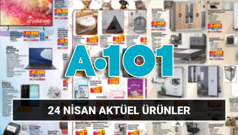 A101'de Bu Hafta Neler Var? 24 Nisan Aktüel Katalogu Açıklandı